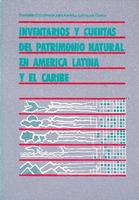 Inventarios y cuentas del patrimonio natural en América Latina y el Caribe