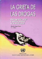 La grieta de las drogas: desintegración social y políticas públicas en América Latina