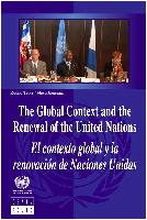 The global context and the renewal of the United Nations = El contexto global y la renovación de Naciones Unidas