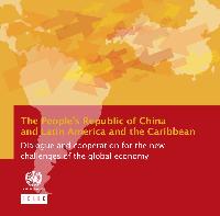 The People's Republic of China and Latin America and the Caribbean: dialogue and cooperation for the new challenges of the global economy