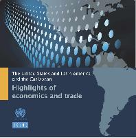 The United States and Latin America and the Caribbean: highlights of economy and trade