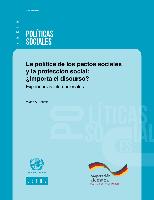 La política de los pactos sociales y la protección social: ¿Importa el discurso?: Experiencias internacionales