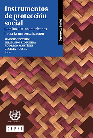Instrumentos de protección social: caminos latinoamericanos hacia la universalización