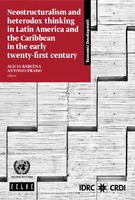 Neostructuralism and heterodox thinking in Latin America and the Caribbean in the early twenty-first century