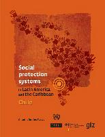 Social protection systems in Latin America and the Caribbean: Chile
