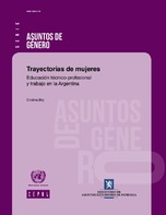 Trayectorias de mujeres: educación técnico-profesional y trabajo en la Argentina