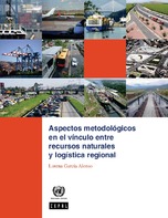 Aspectos metodológicos en el vínculo entre recursos naturales y logística regional