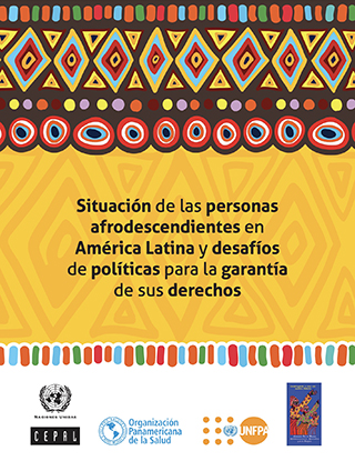 Situación de las personas afrodescendientes en América Latina y desafíos de políticas para la garantía de sus derechos