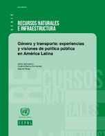 Género y transporte: experiencias y visiones de política pública en América Latina