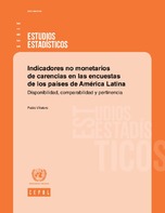 Indicadores no monetarios de carencias en las encuestas de los países de América Latina: disponibilidad, comparabilidad y pertinencia