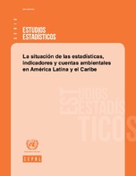 La situación de las estadísticas, indicadores y cuentas ambientales en América Latina y el Caribe