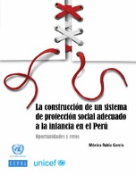 La construcción de un sistema de protección social adecuado a la infancia en el Perú: oportunidades y retos