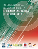 Informe nacional de monitoreo de la eficiencia energética de México, 2018