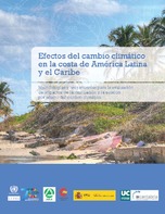Efectos del cambio climático en la costa de América Latina y el Caribe: metodologías y herramientas para la evaluación de impactos de la inundación y la erosión por efecto del cambio climático