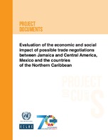 Evaluation of the economic and social impact of possible trade negotiations between Jamaica and Central America, Mexico and the countries of the Northern Caribbean