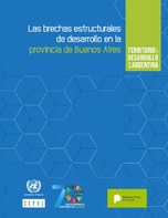 Territorio y desarrollo en la Argentina: las brechas estructurales de desarrollo en la provincia de Buenos Aires
