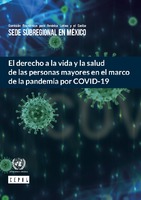 El derecho a la vida y la salud de las personas mayores en el marco de la pandemia por COVID-19