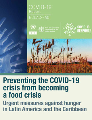 Preventing the COVID-19 crisis from becoming a food crisis: Urgent measures against hunger in Latin America and the Caribbean