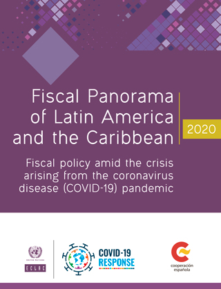 Fiscal Panorama of Latin America and the Caribbean, 2020: fiscal policy amid the crisis arising from the coronavirus disease (COVID-19) pandemic