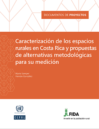 Caracterización de los espacios rurales en Costa Rica y propuestas de alternativas metodológicas para su medición