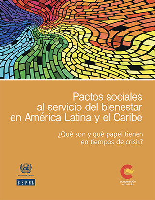 Pactos sociales al servicio del bienestar en América Latina y el Caribe: ¿qué son y qué papel tienen en tiempos de crisis?