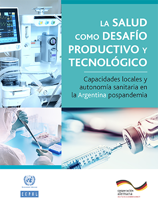 La salud como desafío productivo y tecnológico: capacidades locales y autonomía sanitaria en la Argentina pospandemia