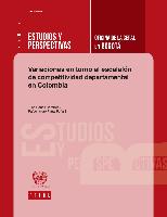 Variaciones en torno al escalafón de competitividad departamental en Colombia