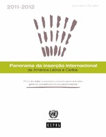 Panorama da inserção internacional da América Latina e Caribe 2011-2012: Crise duradoura no centro e novas oportunidades para as economias em desenvolvimento. Documento informativo