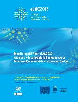Monitoreo del plan eLAC2010: avances y desafíos de la sociedad de la información en América Latina y el Caribe