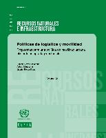 Políticas de logística y movilidad: propuestas para una política de movilidad urbana eficiente, integrada y sostenible. Volumen 2