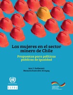 Las mujeres en el sector minero de Chile: propuestas para políticas públicas de igualdad
