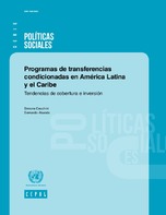 Programas de transferencias condicionadas en América Latina y el Caribe: tendencias de cobertura e inversión