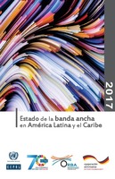 Estado de la banda ancha en América Latina y el Caribe 2017