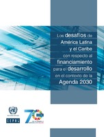 The challenges facing Latin America and the Caribbean regarding financing for the 2030 Agenda for Sustainable Development