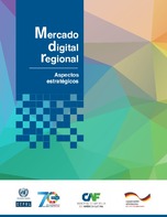 Mercado digital regional: aspectos estratégicos