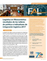 Logística en Mesoamérica: resultados de los talleres de política e indicadores de integración logística 2017