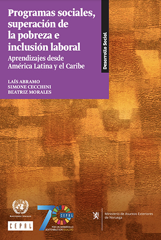 Programas sociales, superación de la pobreza e inclusión laboral: aprendizajes desde América Latina y el Caribe