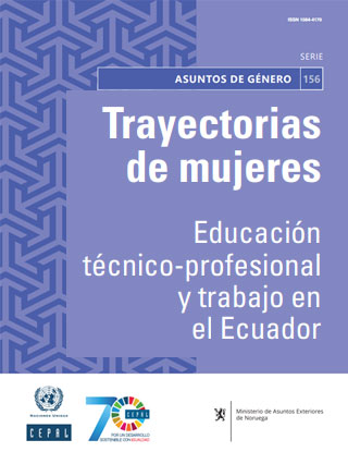 Trayectorias de mujeres: educación técnico-profesional y trabajo en el Ecuador