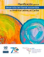 Planificación para el desarrollo territorial sostenible en América Latina y el Caribe