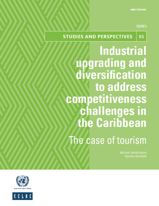 Industrial Upgrading And Diversification To Address Competitiveness Challenges In The Caribbean The Case Of Tourism Digital Repository Economic Commission For Latin America And The Caribbean