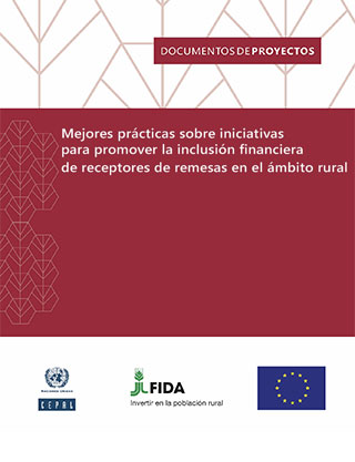 Mejores prácticas sobre iniciativas para promover la inclusión financiera de receptores de remesas en el ámbito rural