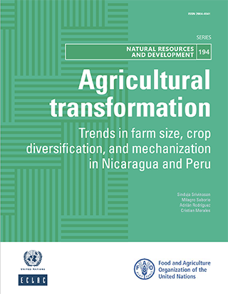Agricultural transformation: Trends in farm size, crop diversification, and mechanization in Nicaragua and Peru