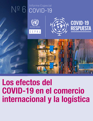 Los efectos del COVID-19 en el comercio internacional y la logística |  Publicación | Comisión Económica para América Latina y el Caribe