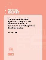 The Public Debate About Agrobiotechnology In Latin American