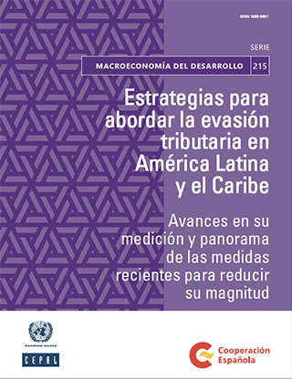 Estrategias para abordar la evasión tributaria en América Latina y el Caribe: avances en su medición y panorama de las medidas recientes para reducir su magnitud