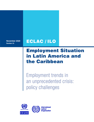 Employment Situation in Latin America and the Caribbean. Employment trends in an unprecedented crisis: policy challenges
