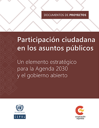 Participación ciudadana en los asuntos públicos: un elemento estratégico para la Agenda 2030 y el gobierno abierto