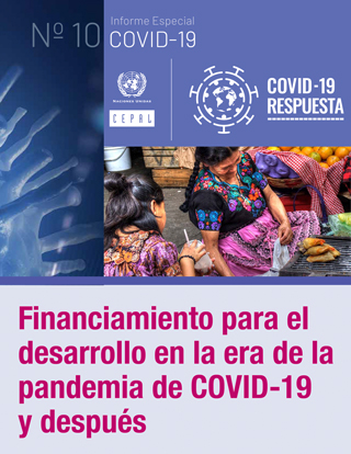 Financiamiento para el desarrollo en la era de la pandemia de COVID-19 y después