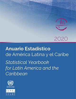 Anuario Estadístico de América Latina y el Caribe 2020 = Statistical Yearbook for Latin America and the Caribbean 2020