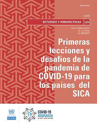 Primeras lecciones y desafíos de la pandemia de COVID-19 para los países del SICA